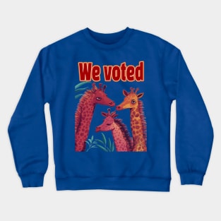 We Voted Crewneck Sweatshirt